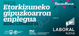 The second annual ‘GipuzkoHarrok’ video contest is underway to imagine the employment of future gipuzkoans